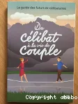 Du clibat  la vie de couple