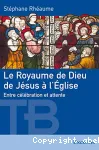 Le Royaume de Dieu de Jsus  l'Eglise