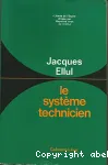 Le systme technicien