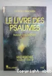 Le Livre des Psaumes traduit et interprt