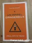 Un appel dangereux