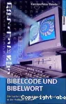 Bibelcode und Bibelwort