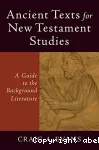 Ancient texts for New Testament studies