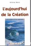 L'aujourd'hui de la Cration