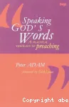 Speaking God's Words : A Practical Theology of Preaching