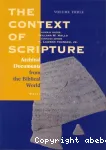 The Context of Scripture, Volume 3. Archival Documents from the Biblical World