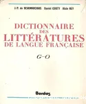 Dictionnaire des Littratures de langue franaise (vol. 2) G - O