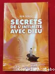 Secrets de l'intimit avec Dieu