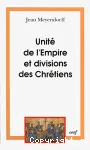 Unit de l'Empire et divisions des chrtiens