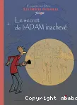 Le secret de l'ADAM inachev