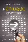 Petit manuel d'thique pratique