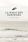 La Bible des surfeurs : le Nouveau Testament