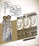 Dieu, le pape, les chrtiens. 500 histoires drles