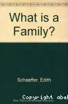 What is a Family ?