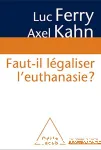 Faut-il lgaliser l'euthanasie ?