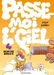 Passe-moi l'ciel. 4: Nom de Dieu!