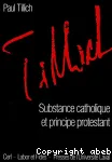 Substance catholique et principe protestant