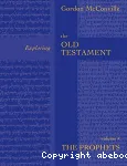 Exploring the Old Testament, Volume 4. The Prophets