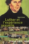 Luther et l'exprience sexuelle