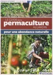 Le guide de la permaculture au jardin