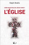 L'ide magistrale de Jsus-Christ : L'Eglise