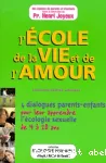 L'ECOLE de la VIE et de l'AMOUR