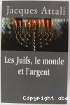 Les Juifs, le monde et l'argent