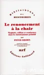 Le renoncement  la chair