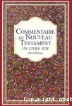 Commentaire du Nouveau Testament. Un livre juif