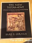 The New Testament: A Historical Introduction to the Early Christian Writings