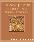 The New Testament and Other Early Christian Writings