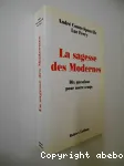 La sagesse des Modernes