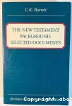 The New Testament Background : Selected Documents