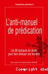 L'anti-manuel de prdication