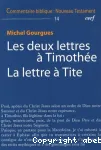 Les deux lettres  Timothe; La lettre  Tite