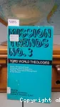 Mission Trends. N3 : Third World Theologies