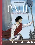 Paul. Devenir un homme nouveau