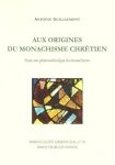 Aux origines du monachisme chrtien