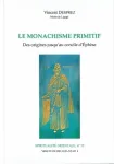 Le monachisme primitif. Des origines jusqu'au concile d'Ephse