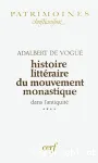 Histoire littraire du mouvement monastique dans l'antiquit. Vol. 4