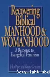 Recovering Biblical Manhood and Womanhood