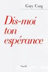 Dis-moi ton esprance