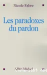 Les paradoxes du pardon