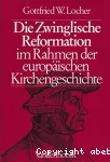 Die Zwinglische Reformation im Rahmen der europischen Kirchengeschichte