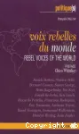 Voix rebelles du monde / Rebel Voices of the World