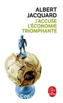 J'accuse l'conomie triomphante