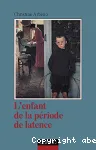 L'enfant de la priode de latence