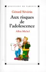 Aux risques de l'adolescence