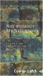 Not Without My Neighbour