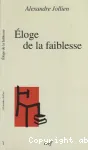 Eloge de la faiblesse